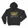 What Doing JEFFY Hoodie Black